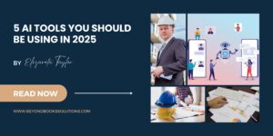 5 AI Tools you should be using in 2025