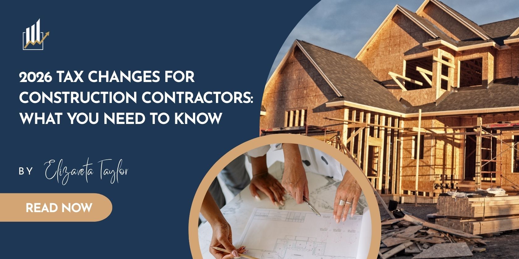2026 Tax Changes for Construction Contractors What You Need to Know